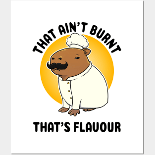 That ain't burnt that's flavour Capybara Chef Posters and Art